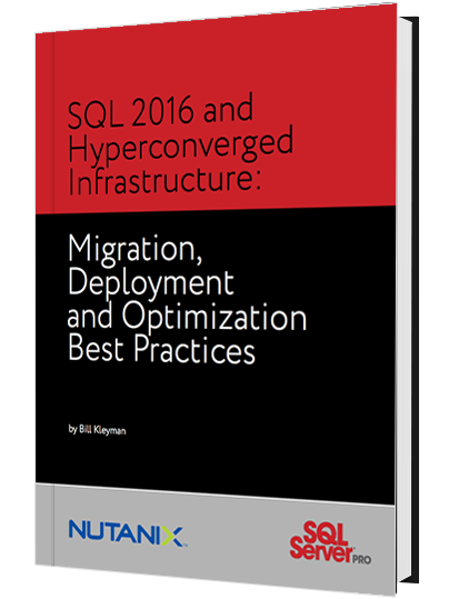 SQL 2016 and Hyperconverged Infrastructure