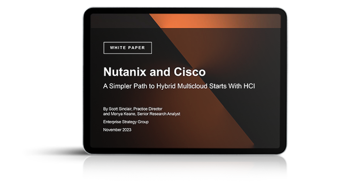 ESG White Paper - Nutanix and Cisco