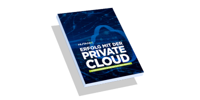 Wie Sie Erfolg mit der Private Cloud haben