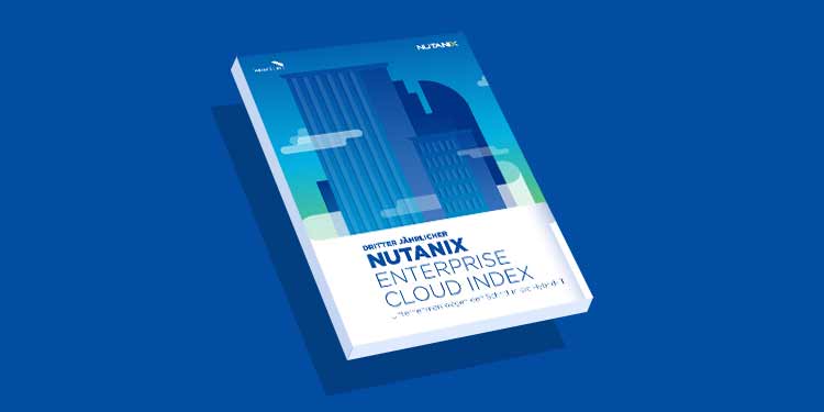 Dritter jährlicher Nutanix Enterprise Cloud Index