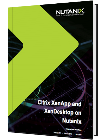 Citrix XenApp and XenDesktop on Nutanix