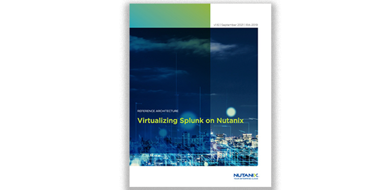 Virtualizing Splunk on Nutanix AHV