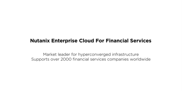 Nutanix Enterprise Cloud for Financial Services