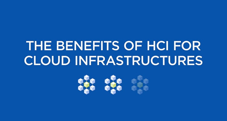Lesson 2: The Benefits of HCI for Cloud Infrastructures