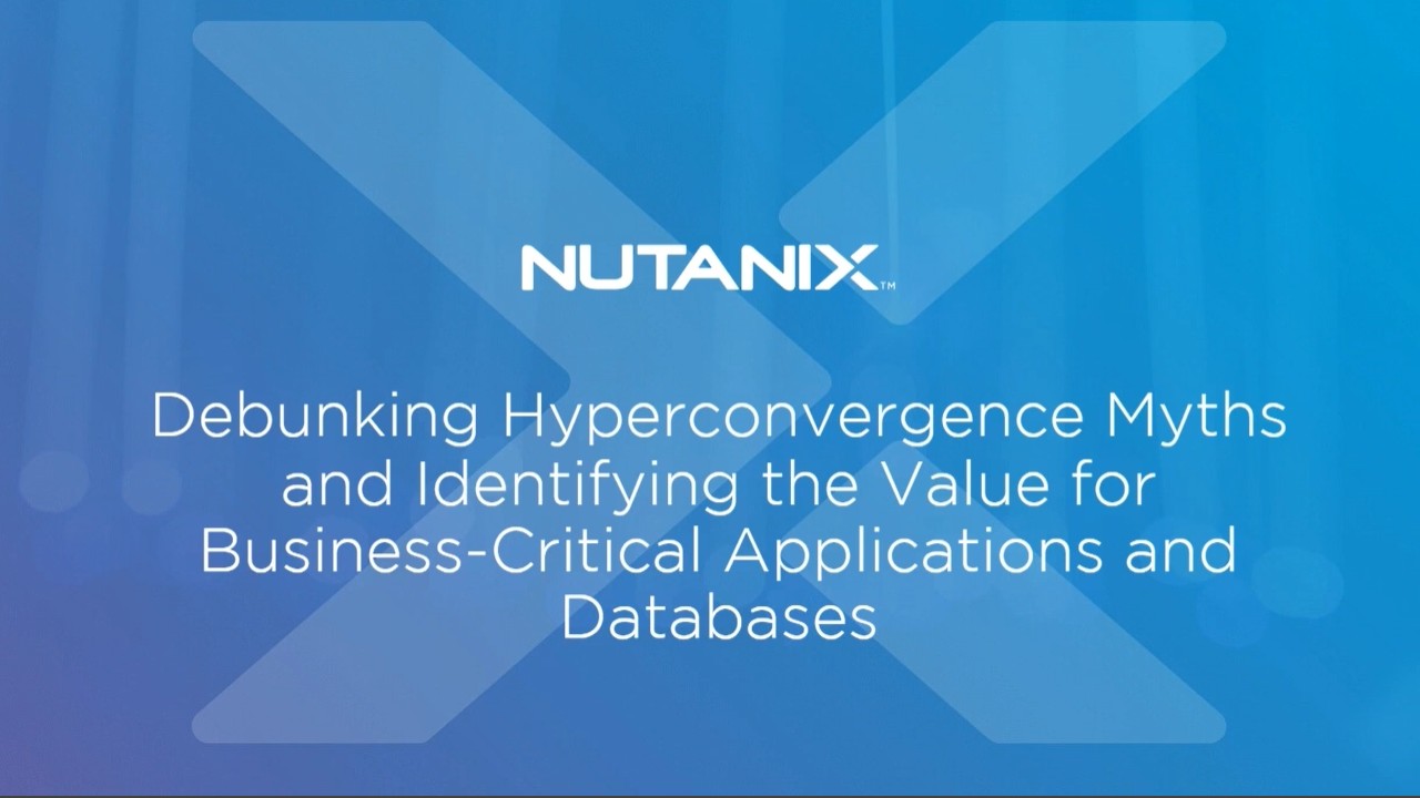 Debunking Hyperconvergence Myths
