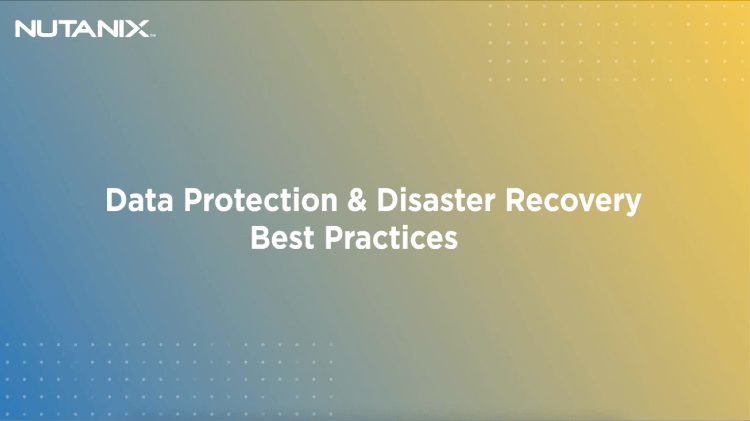Data Protection & Disaster Recovery Best Practices