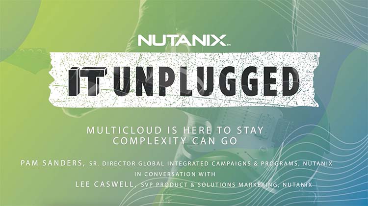 IT Unplugged: Multicloud is here to stay, April 8 2022