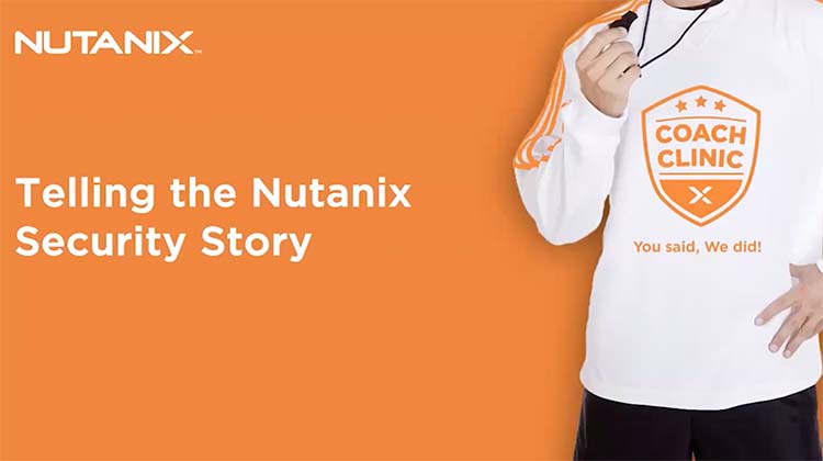 Telling the Nutanix Security Story