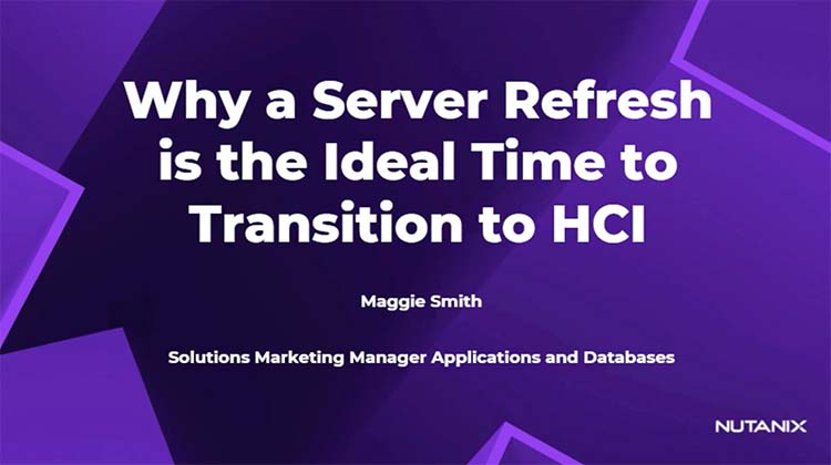 Why a Server Refresh is the Ideal Time to Transition to HCI