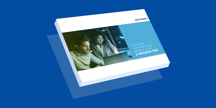 Por qué debería dejar atrás la SAN y adoptar HCI