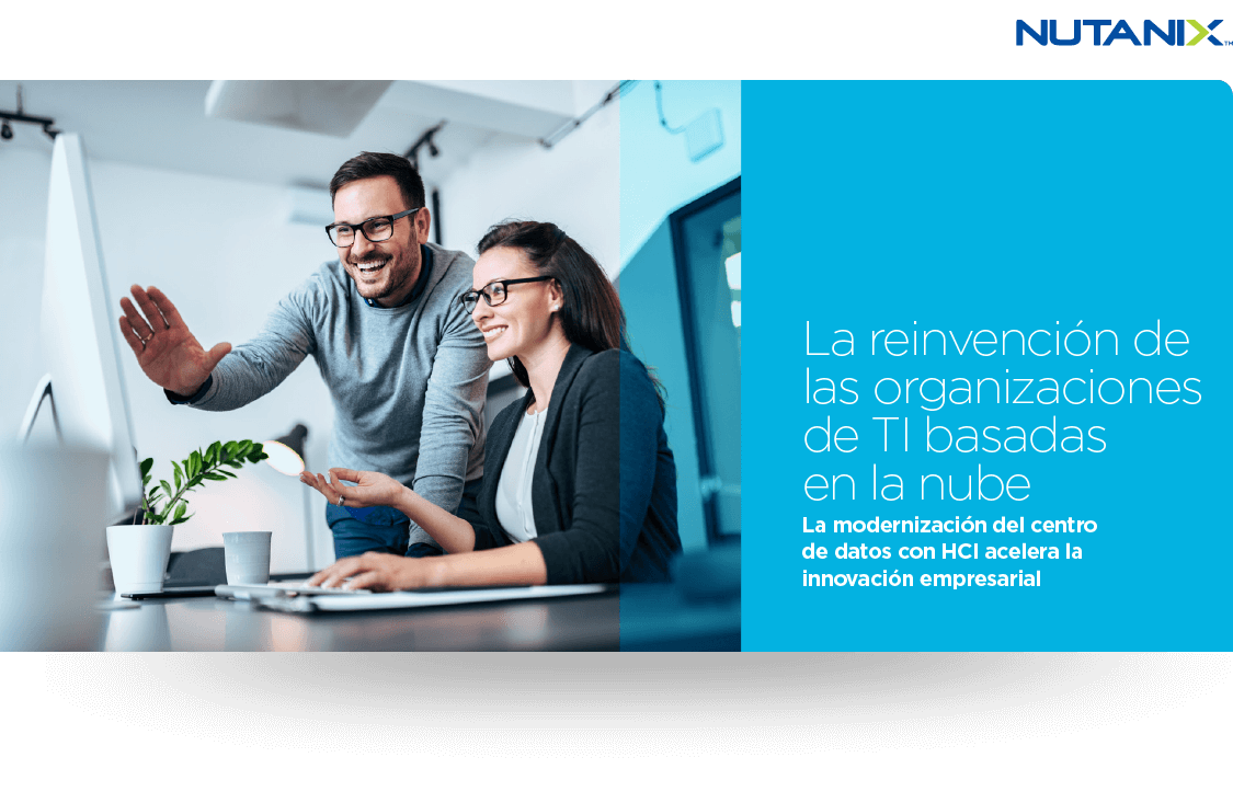 La reinvención de las organizaciones de TI basadas en la nube