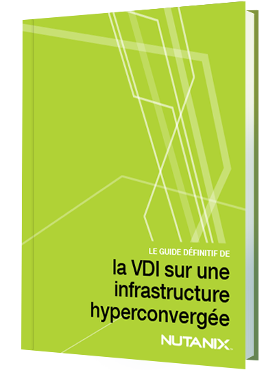 Le Guide complet du VDI sur une infrastructure hyperconvergée