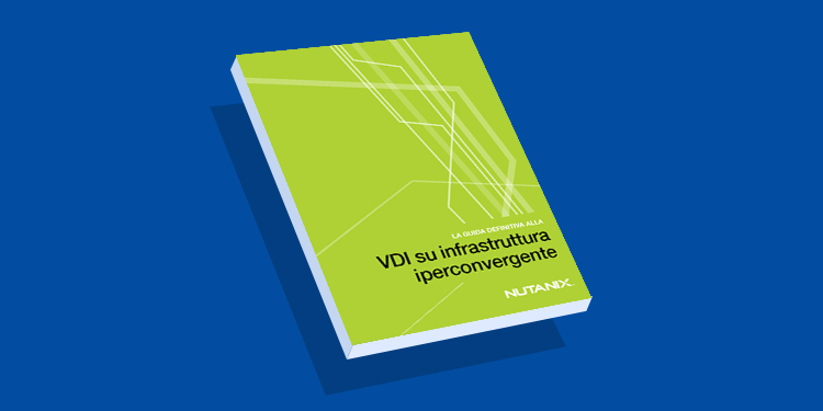 VDI su infrastruttura iperconvergente