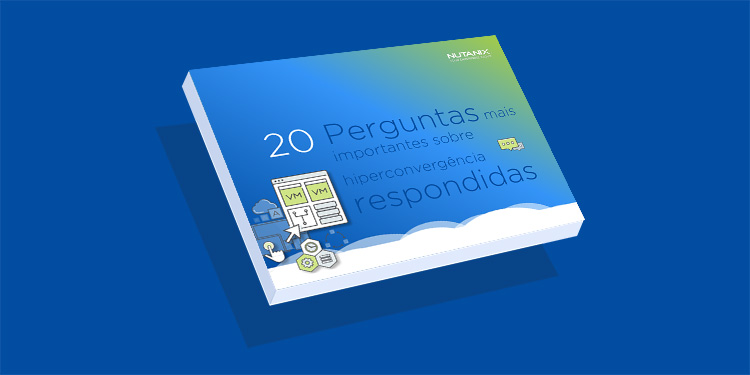 As 20 principais perguntas sobre infraestrutura hiperconvergente respondidas