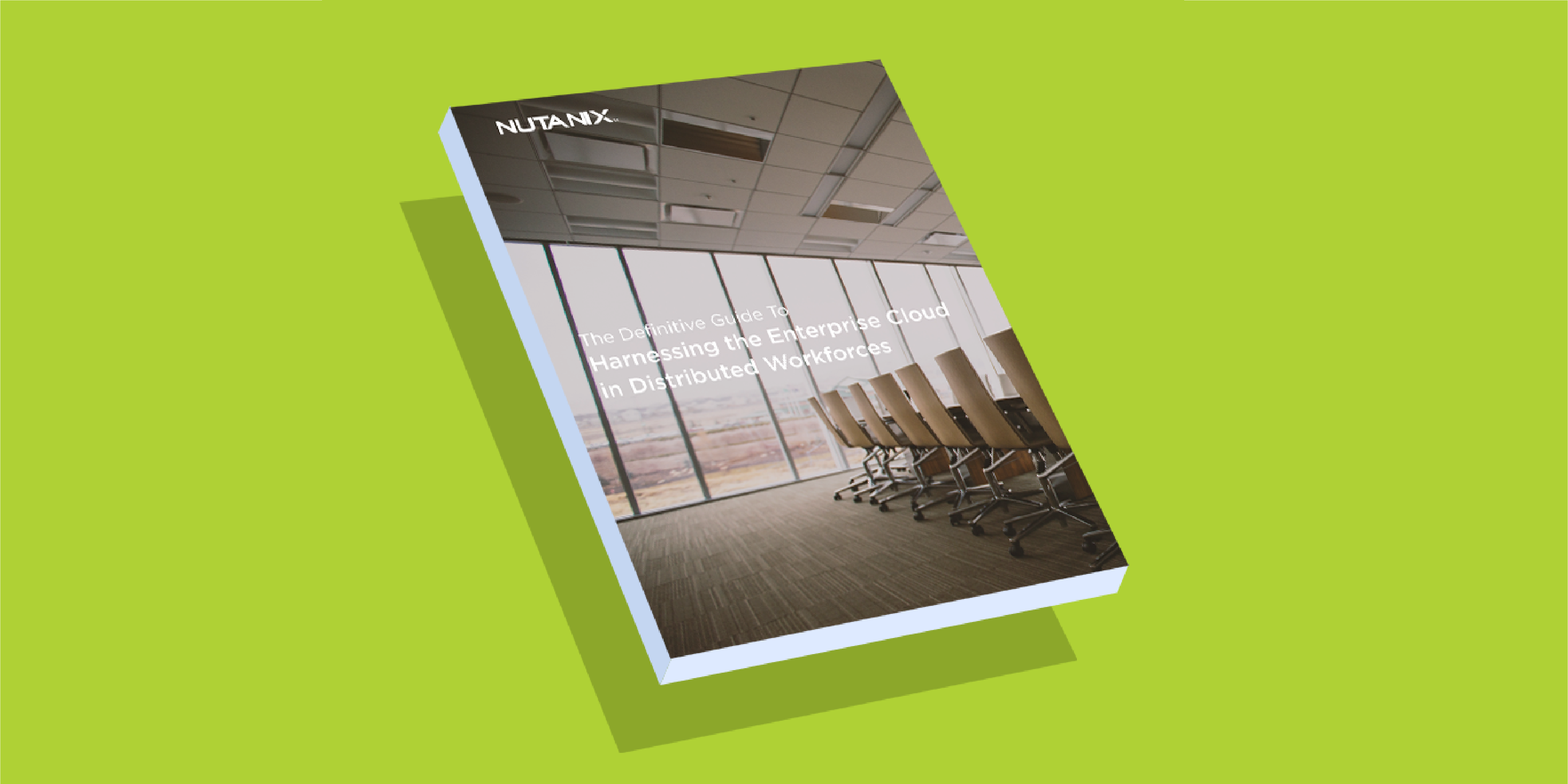 The Definitive Guide to Nutanix Enterprise Cloud Platform for ROBO