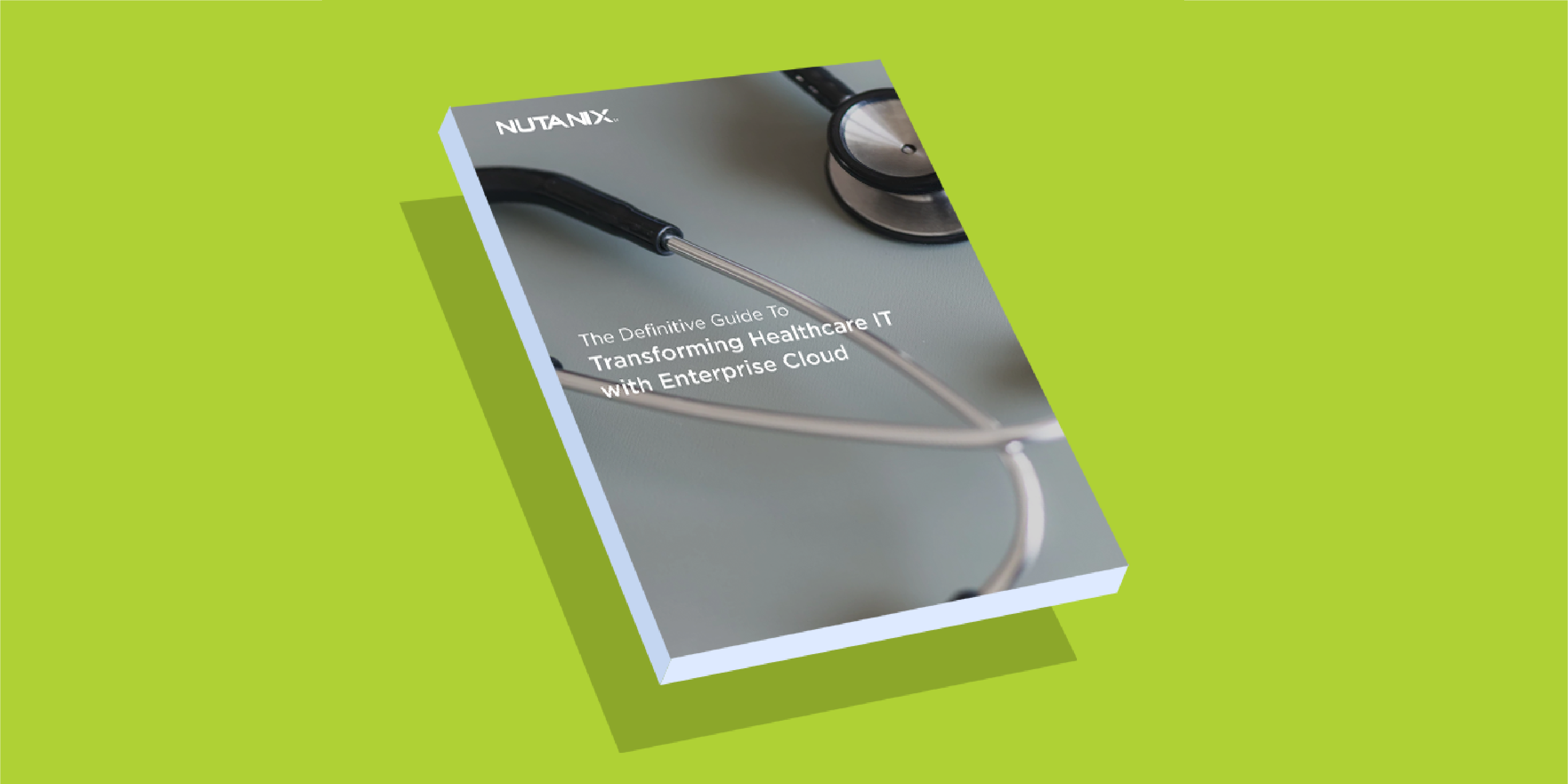 The Definitive Guide to Transforming Healthcare IT with Enterprise Cloud