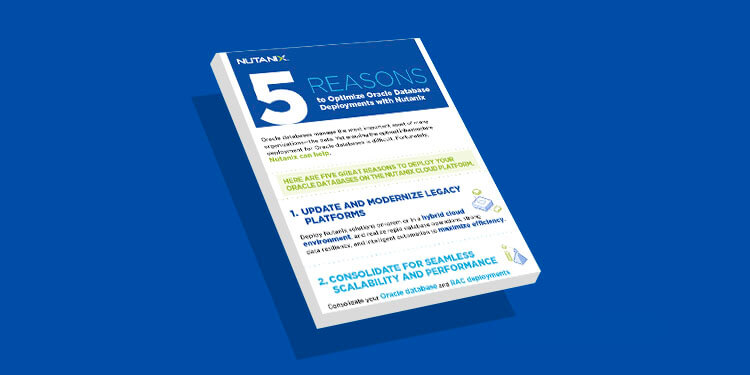 5 Reasons to Run Your Oracle Databases on Nutanix