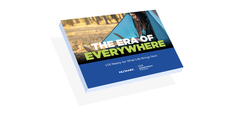 Enter the Era of Everywhere