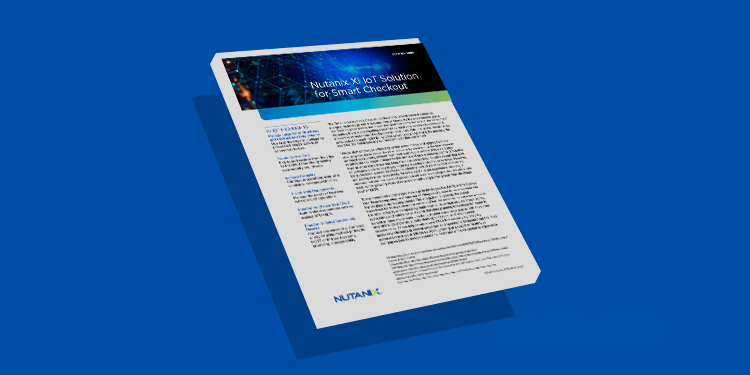 Nutanix Xi IoT Solution for Smart Checkout