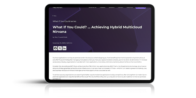 What If You Could? Achieving Hybrid Multicloud Nirvana