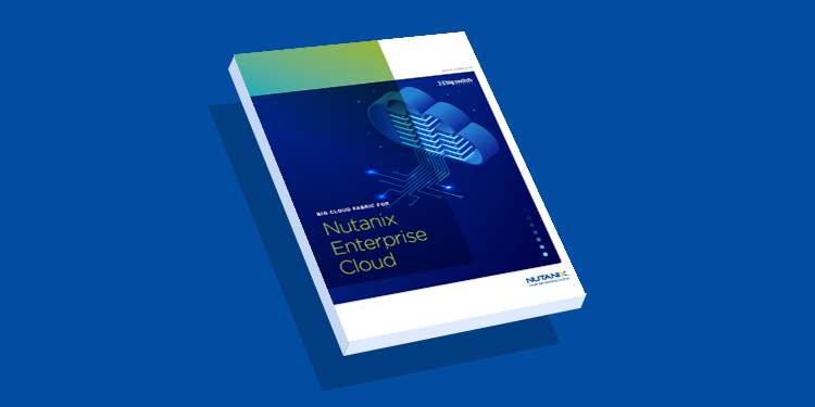 Big Cloud Fabric for Nutanix Enterprise Cloud
