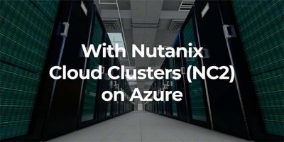 Delivering Hybrid Cloud Simplicity with Nutanix and Microsoft